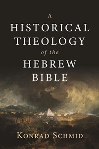 Cover: A Historical Theology of the Hebrew Bible