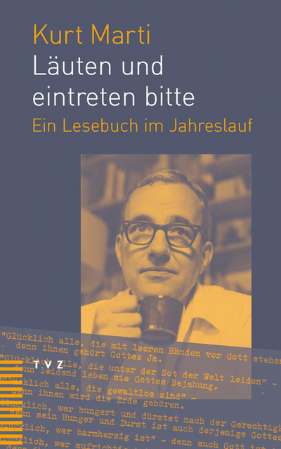 Kurt Marti, Läuten und eintreten bitte