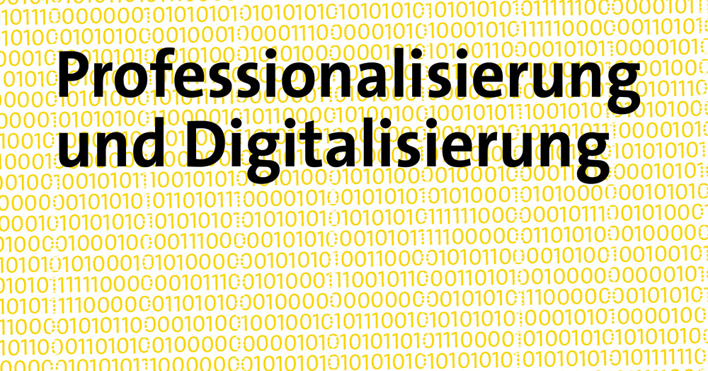Teaserbild Professionalisierung und Digitalisierung